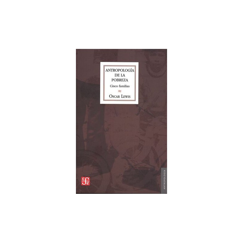 ANTROPOLOGÍA DE LA POBREZA