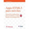 APPS HTML5 PARA MÓVILES - DESARROLLO DE APLICACIONES PARA SMARTPHONES Y TABLETS BASADO EN TECNOLOGIAS WEB