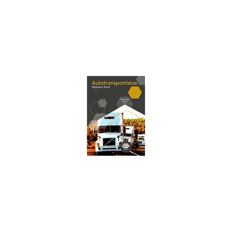 AUTOTRANSPORTISTAS REGIMEN FISCAL 2023