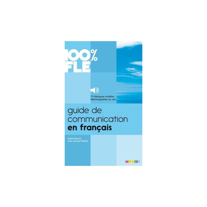100% FLE  GUIDE DE COMMUNICATION EN FRANÇAIS