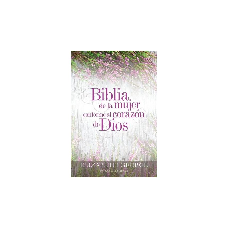 BIBLIA DE LA MUJER CONFORME AL CORAZÓN DE DIOS P.D.