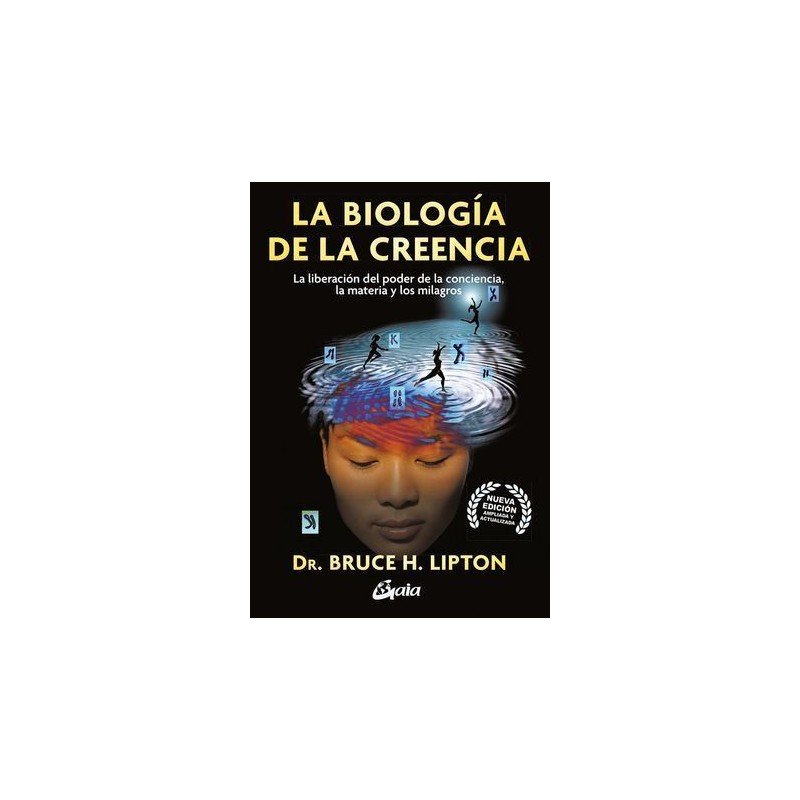 BIOLOGÍA DE LA CREENCIA, LA