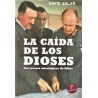 CAÍDA DE LOS DIOSES, LA