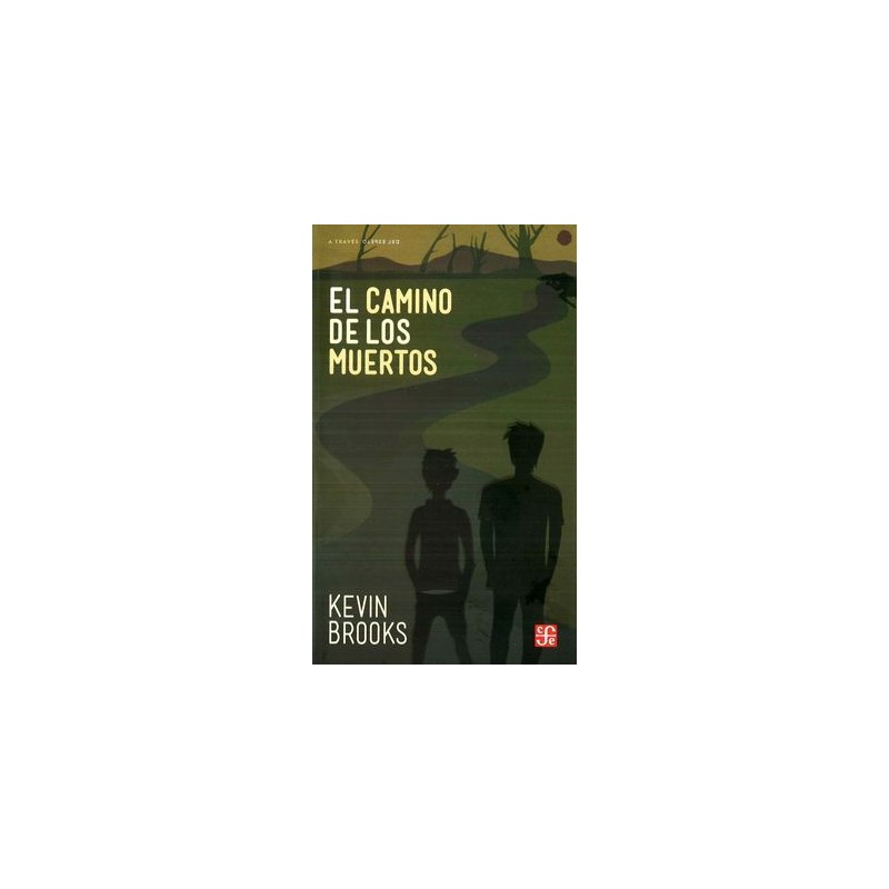 CAMINO DE LOS MUERTOS, EL