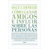 CÓMO GANAR AMIGOS E INFLUIR SOBRE LAS PERSONAS