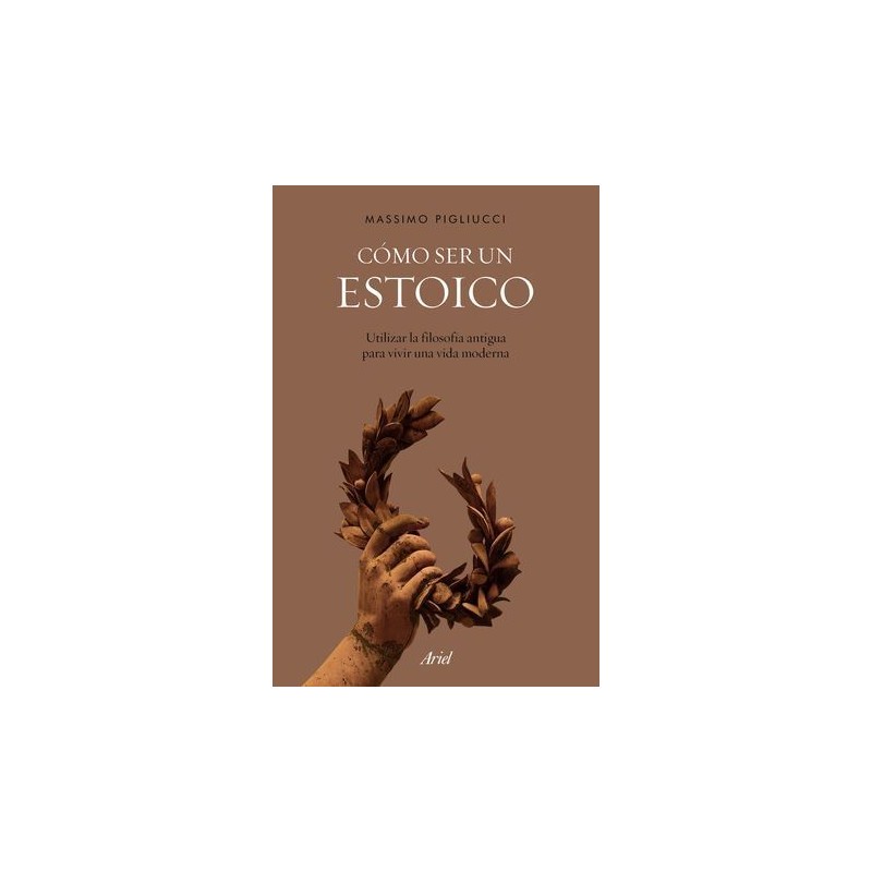 CÓMO SER UN ESTOICO