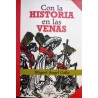 CON LA HISTORIA EN LAS VENAS