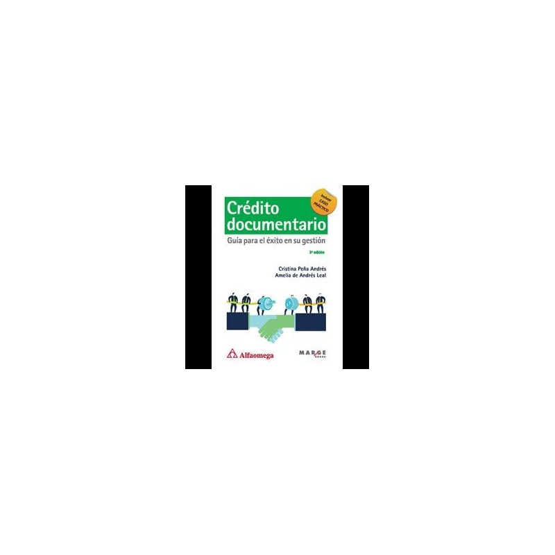 CRÉDITO DOCUMENTARIO - GUÍA PARA EL ÉXITO EN SU GESTIÓN 3A EDICIÓN