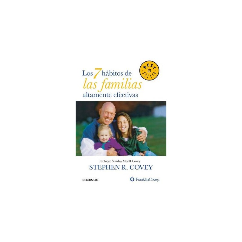 7 HÁBITOS DE LAS FAMILIAS ALTAMENTE EFECTIVAS, LOS