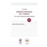 DERECHO PROCESAL DEL TRABAJO. UN NUEVO MODELO DE JUSTICIA LABORAL