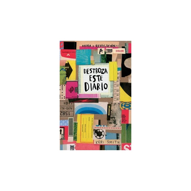DESTROZA ESTE DIARIO. AHORA A TODO COLOR