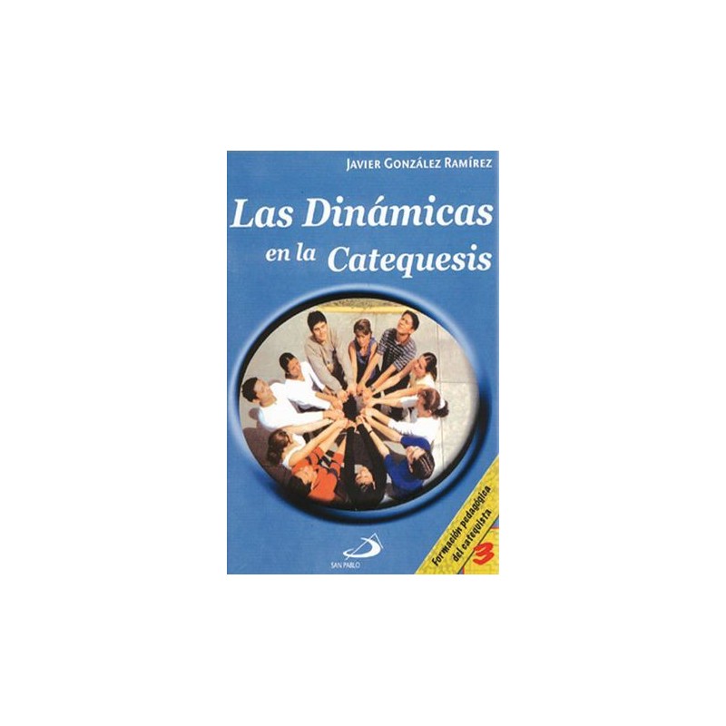 DINÁMICAS EN LA CATEQUESIS 3, LAS