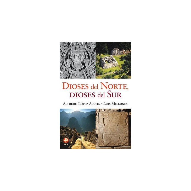 DIOSES DEL NORTE, DIOSES DEL SUR