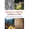 DIOSES DEL NORTE, DIOSES DEL SUR