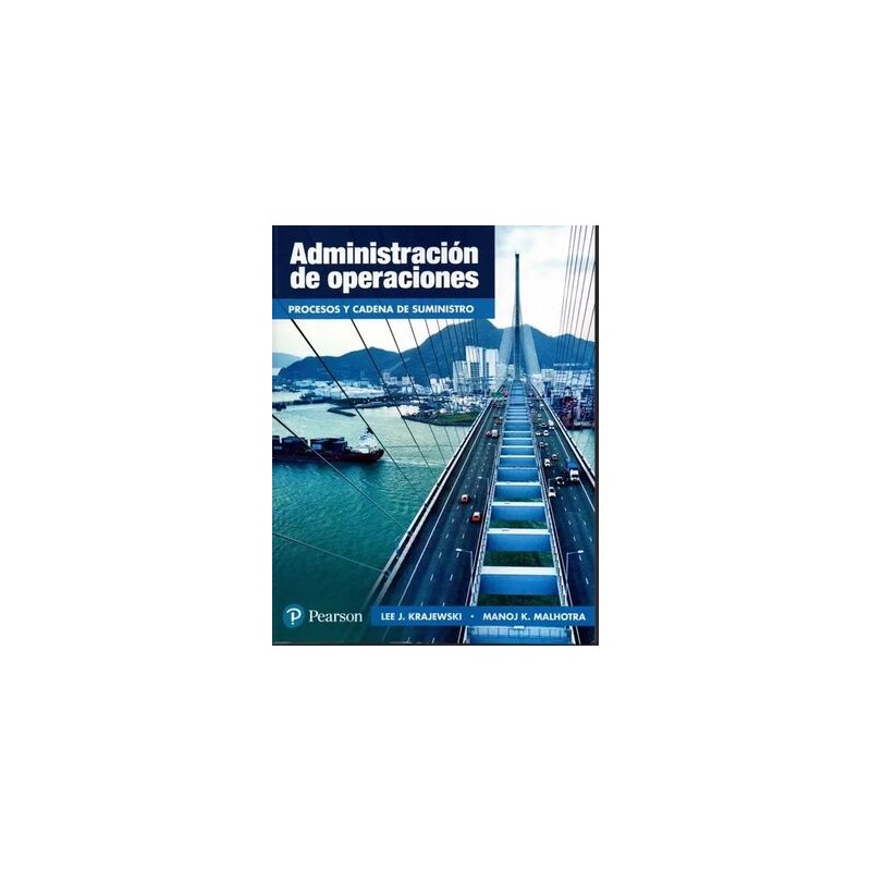 ADMINISTRACIÓN DE OPERACIONES. PROCESOS Y CADENA