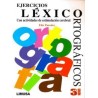 EJERCICIOS LÉXICO-ORTOGRÁFICOS