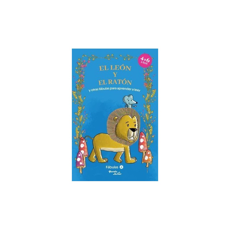 EL LEÓN Y EL RATÓN Y OTRAS FÁBULAS PARA APRENDER A LEER