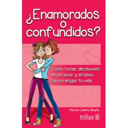 ¿ENAMORADOS O CONFUNDIDOS?