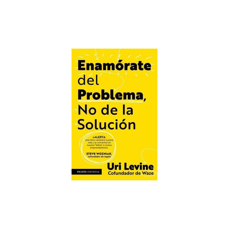 ENAMÓRATE DEL PROBLEMA NO DE LA SOLUCIÓN