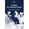 AGUA EN NUESTRAS MANOS, EL