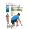 ANATOMIA Y 100 ESTIRAMIENTOS ESENCIALES PARA RUNNING